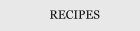 RECIPES